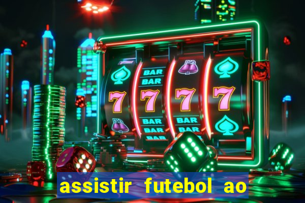 assistir futebol ao vivo futplay